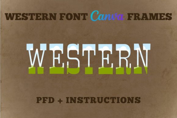 Custom Western Font Alphabet Letters Canva Picture Frames: A Creative Tool for Designers and Content Creators