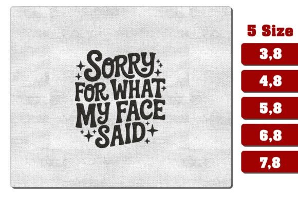 Sorry for What My Face Said Embroidery: A Retro-Inspired Fashion Statement